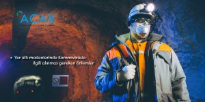 Korona Virüsü Covid-19 Yer Altı Madenleri için Alınması Alınacak Tedbirler - Acar OSGB